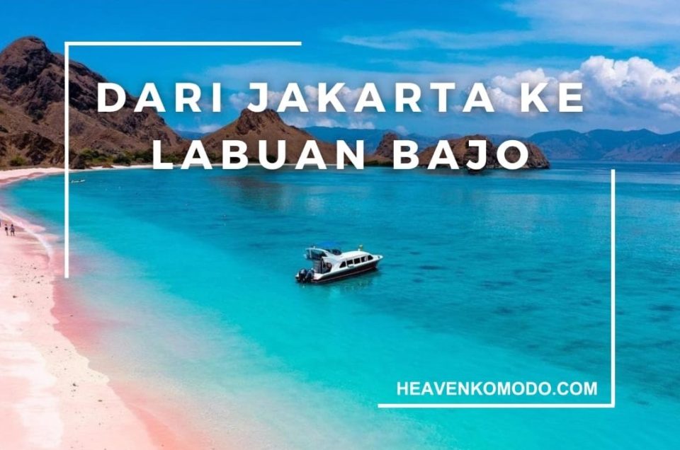 dari jakarta ke labuan bajo