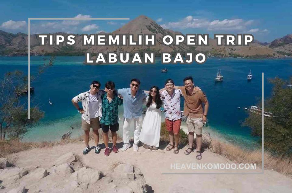 open trip labuan bajo