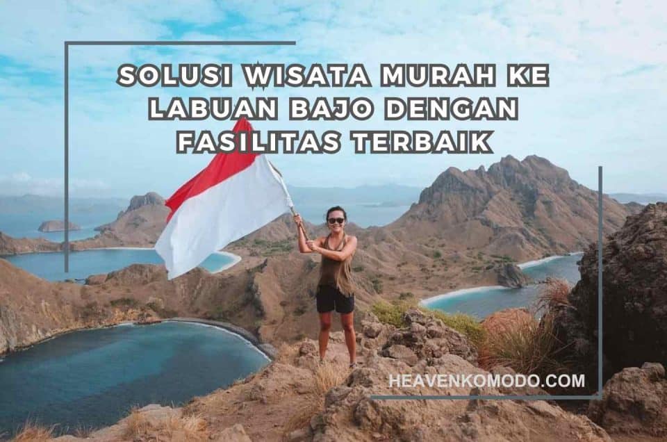 wisata murah labuan bajo