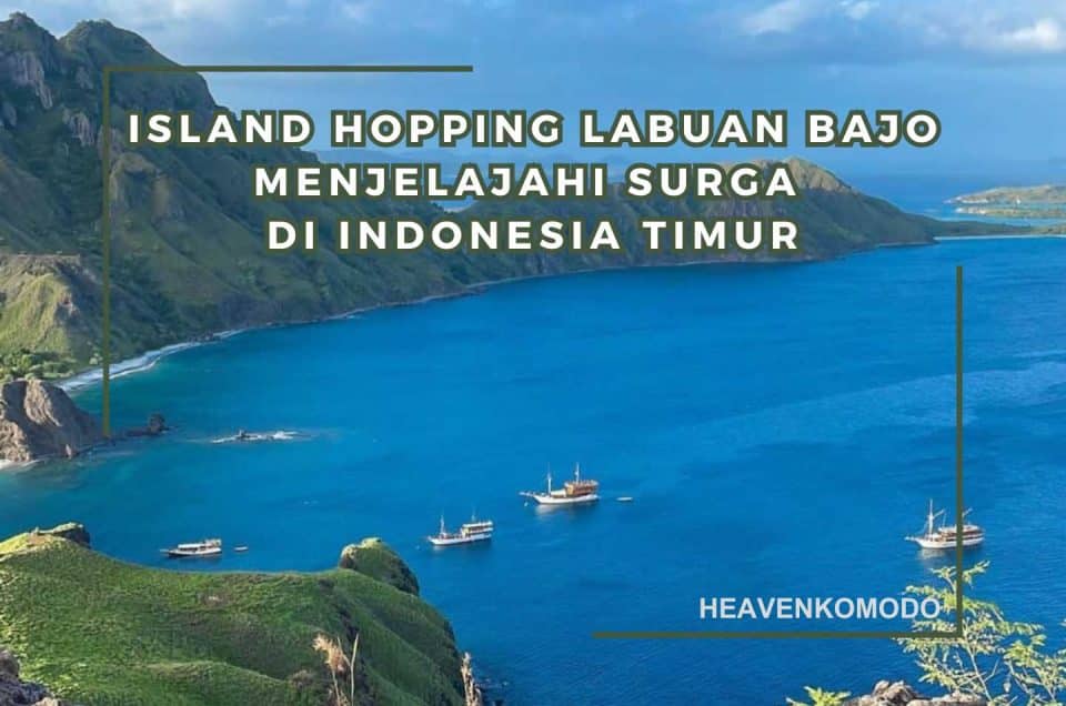island hopping labuan bajo